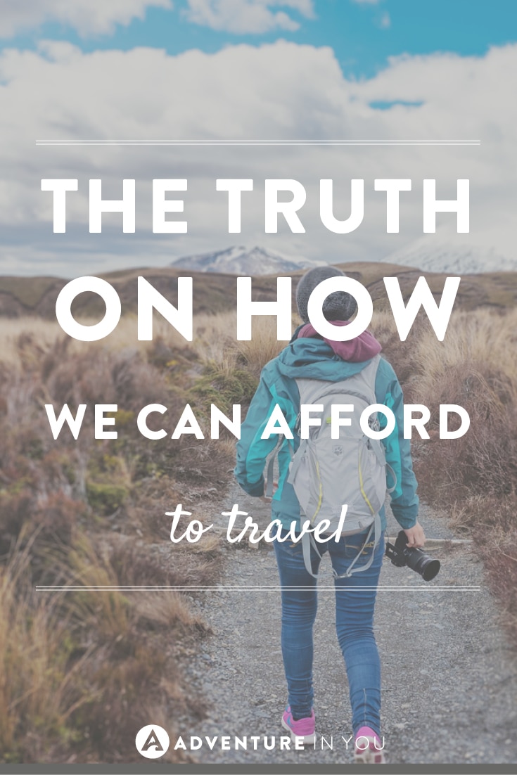 Travelling doesn't have to be expensive! Here's the truth on how we afford it