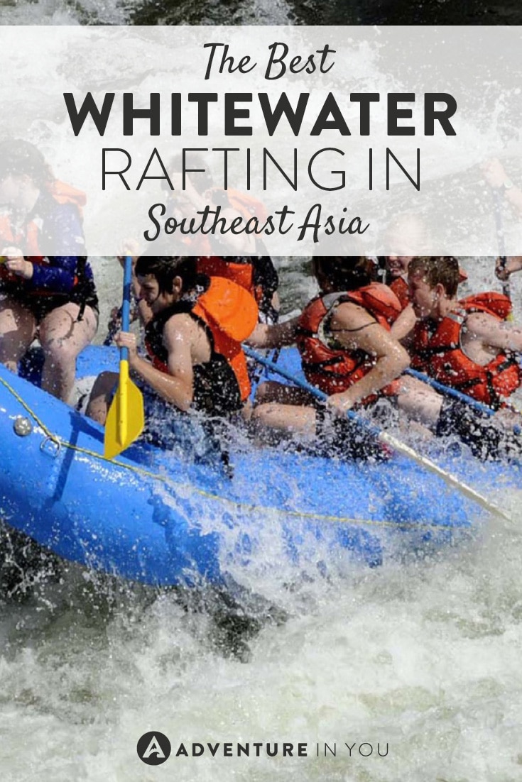 Love whitewater rafting? Here are the best places to do it in Southeast Asia