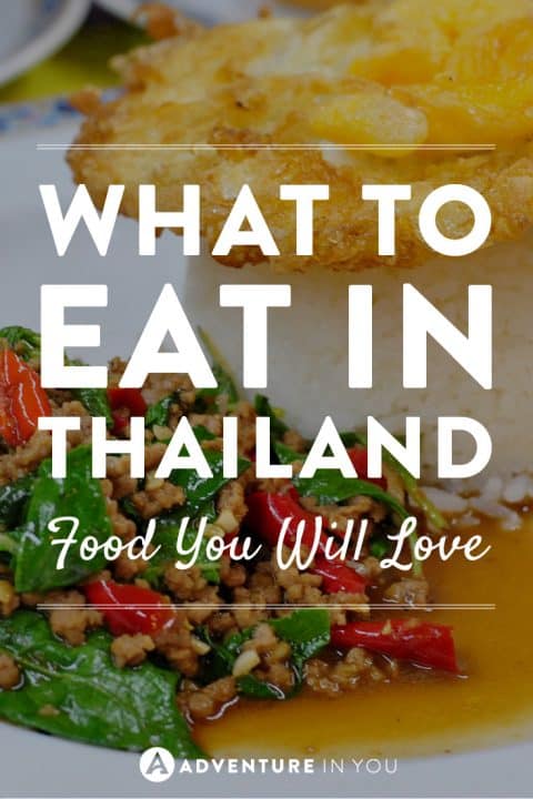 Check out our must try dishes when in Thailand!