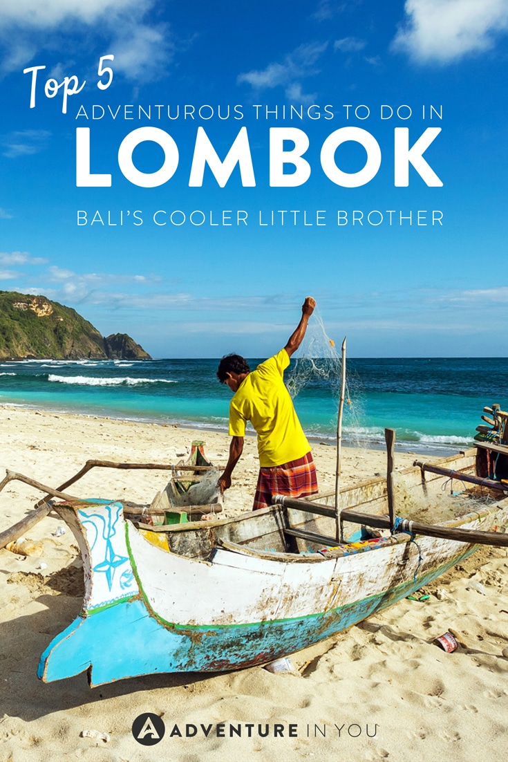 Traveling to Lombok Indonesia? Here are a few top adventurous things to do